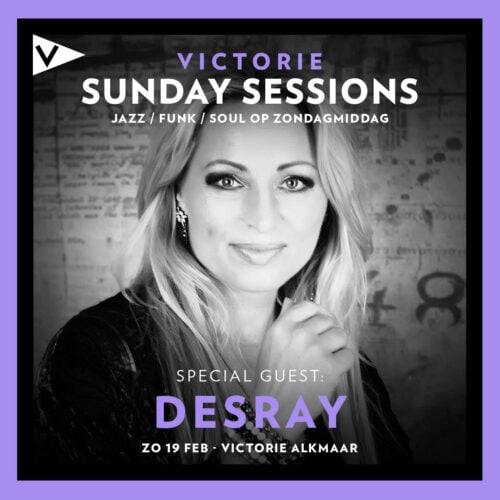 Victorie Sunday Sessions with Desray